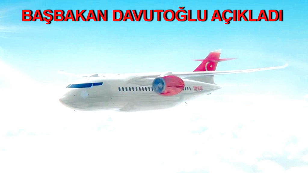 İLK YERLİ UÇAK 2019’DA HAVALANACAK !