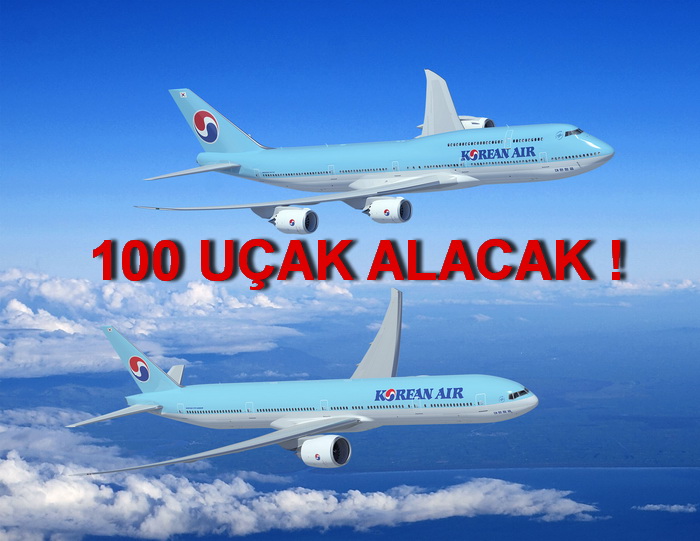AİRBUS VE BOEİNG KORE HAVA YOLLARI’NI TAVLADI