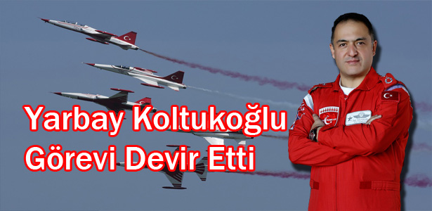 TÜRK YILDIZLARI’NDA SANCAK EL DEĞİŞTİRDİ