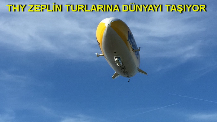 TÜRKLERDEN ZEPLİN TURLARINA YOĞUN İLGİ !