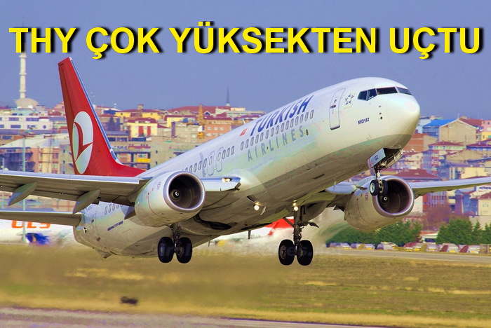 THY’DEN 9 AYDA 2,5 MİLYAR TL NET KAR!