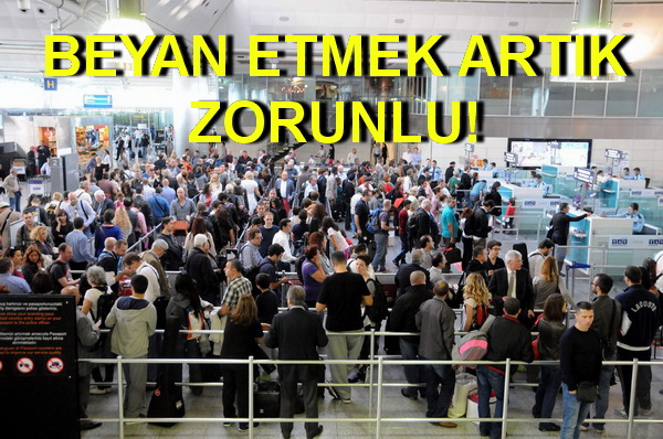 YURT DIŞINA PARA GÖTÜRECEKLER DİKKAT!