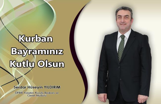 DHMİ GENEL MÜDÜRÜ YILDIRIM’IN BAYRAM MESAJI