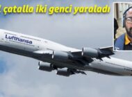 UÇAKTA 2 KİŞİYİ YARALADI