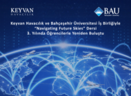 KEYVAN HAVACILIK BAÜ İŞ BİRLİĞİ 3. YILINDA