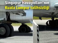 SİNGAPUR AİRLİNES UÇAĞININ İNİŞTE ‘ÇİFT LASTİK’ PATLADI