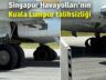 SİNGAPUR AİRLİNES UÇAĞININ İNİŞTE ‘ÇİFT LASTİK’ PATLADI