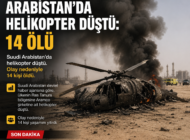 SUUDİ ARABİSTAN’DA HELİKOPTER DÜŞTĞ