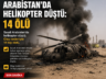 SUUDİ ARABİSTAN’DA HELİKOPTER DÜŞTĞ