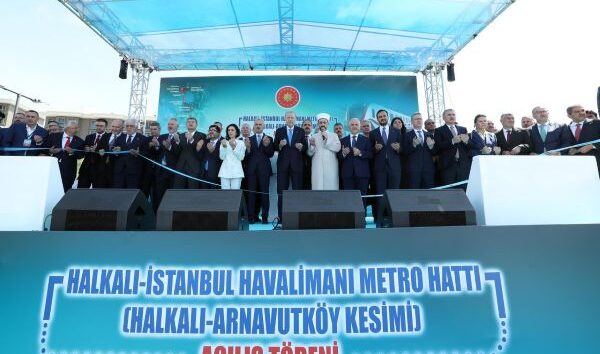 HALKALI-İSTANBUL HAVALİMANI METROSU AÇILDI